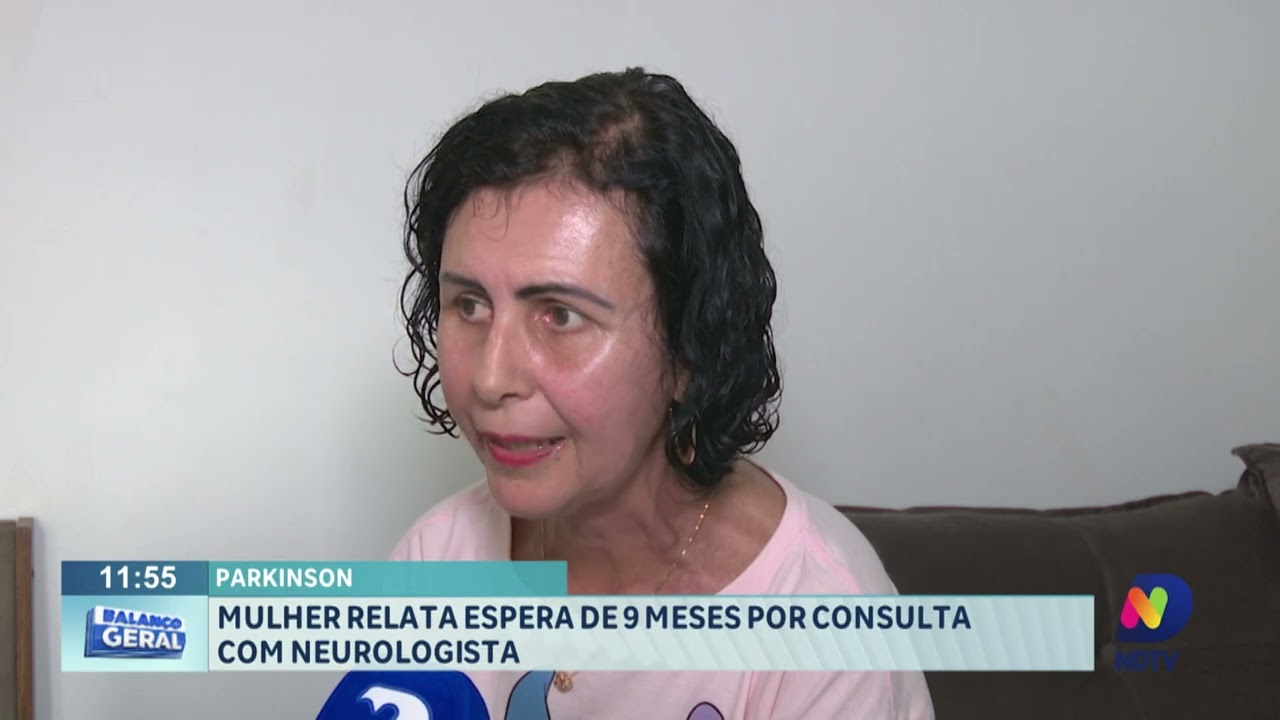 Parkinson: mulher relata espera de 9 meses por consulta com neurologista - QTU Questões do Universo