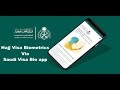 MH How to Submit Hajj Visa Biometric Via Saudi Visa Bio App