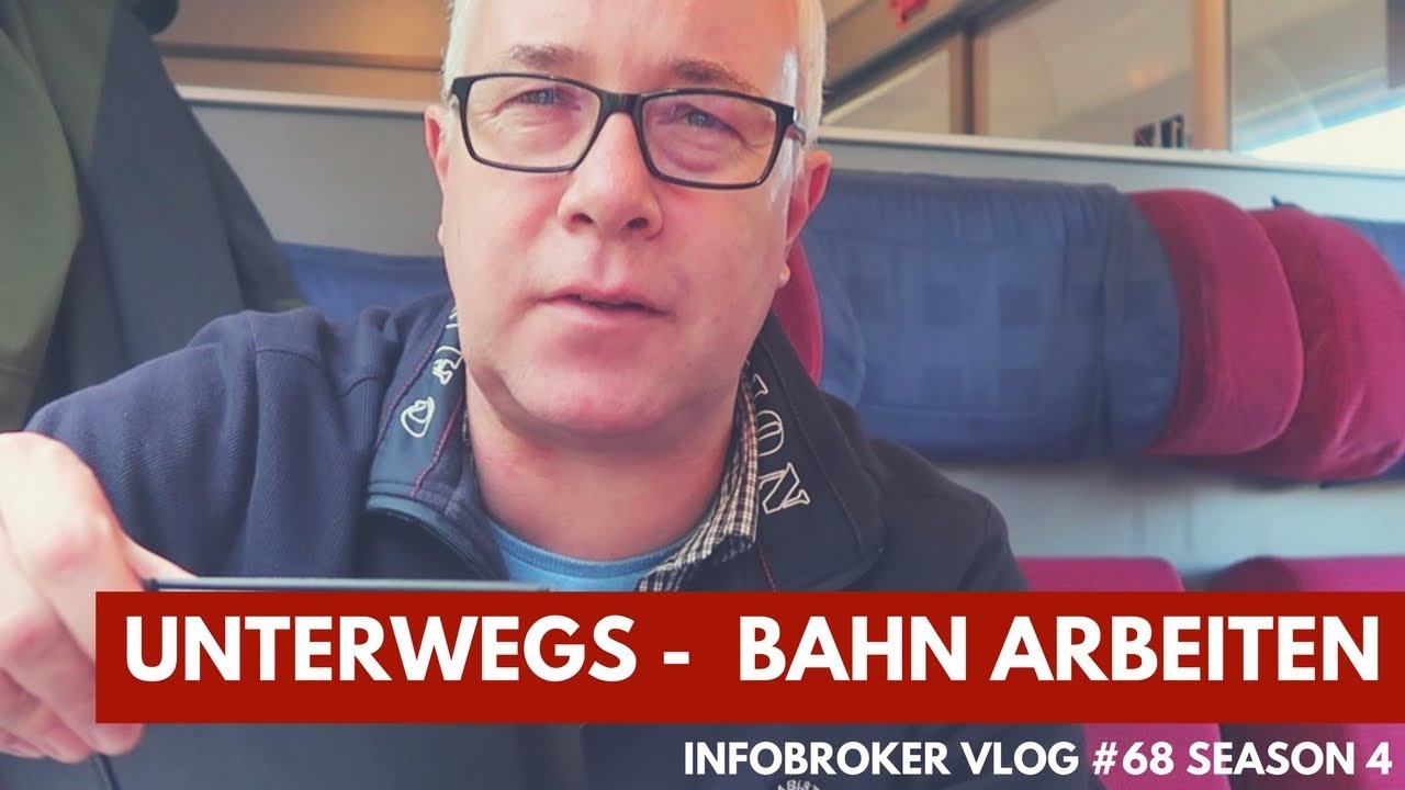 Wie ich als InfoPro mobil in der Bahn arbeiten kann infobroker vlog