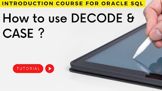 How to use DECODE and CASE Statement in oracle? - Query Writing in PLSQL