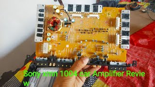 Sony xmn 1004 car Amplifier Review and inside circuit video