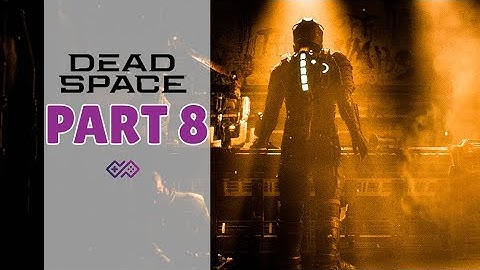 DEAD SPACE REMAKE - 100% Platinum Walkthrough No Commentary - PART 8 (4K 60FPS PS5)