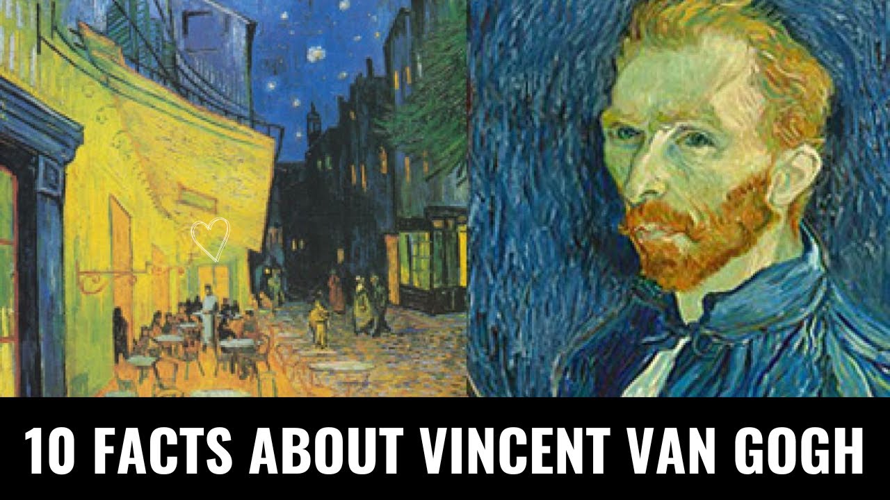 10-facts-that-will-change-how-you-see-vincent-van-gogh-youtube