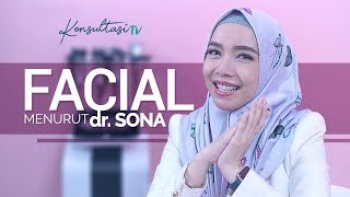 dr. SONA - Ahli Kecantikan '5 Hal Sebelum Melakukan Facial'