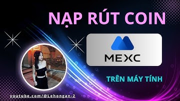 mexc 2b l Hướng dẫn nạp rút tiền từ Mexc về ví Metamask trên Máy Tính cho người mới từ A Z