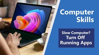 Slow Computer? Turn Off Running Apps