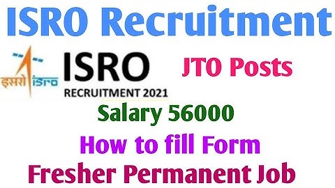 ISRO Recruitment 2021 | How to fill form | Fresher Permanent Job |Salary 56000