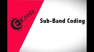 Explain Concept of Sub-band coding in Discrete Time Signal Processing