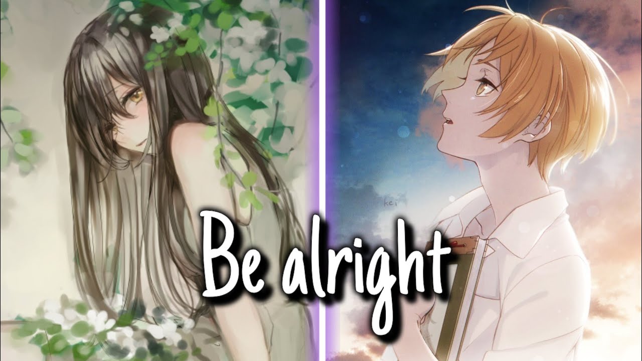 Nightcore - Be Alright (Switching Vocals)