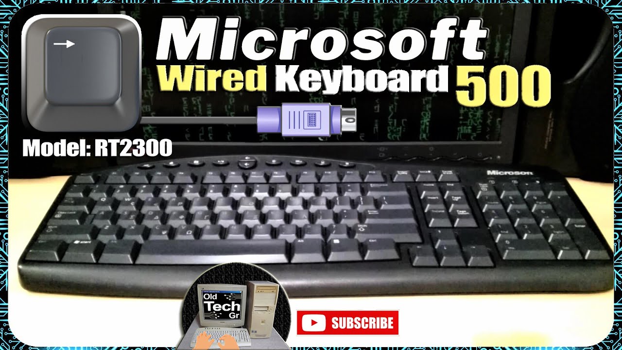 ⌨️💬 MICROSOFT KEYBOARD 500 Wired PS/2 Model: RT2300 - YouTube