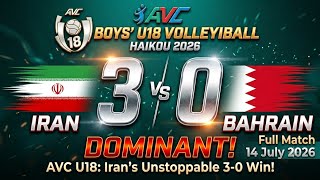 Highlights Iran vs Bahrain (3-0) | AVC Boys' U18 Volleyball Championship 2026