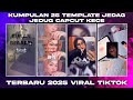 KUMPULAN 25 TEMPLATE JEDAG JEDUG CAPCUT KECE | TERBARU 2025 VIRAL TIKTOK