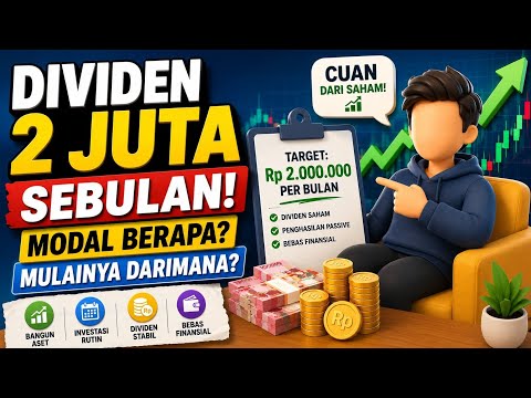 Dividen 2 Juta Sebulan, Modal Berapa dan Mulainya Darimana ?