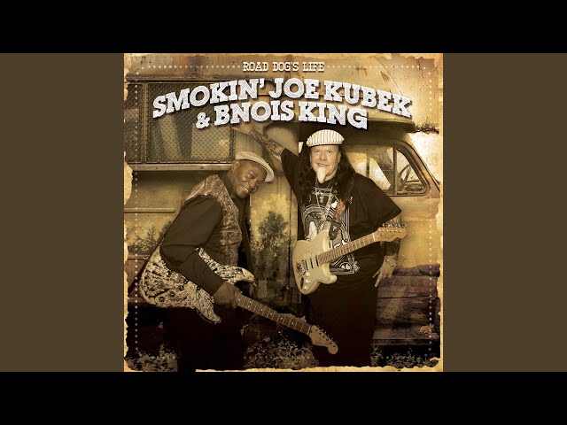 Smokin' Joe Kubek & Bnois King - Road Dog's Life