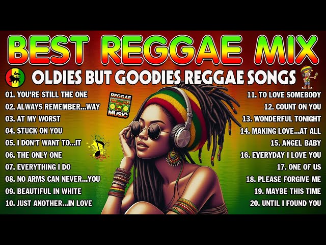 NEW BEST REGGAE MUSIC MIX 2024 💓 RELAXING REGGAE SONGS MOST REQUESTED REGGAE LOVE SONGS 2024 class=