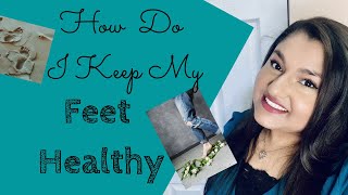 How Do I Keep My Feet Healthy?