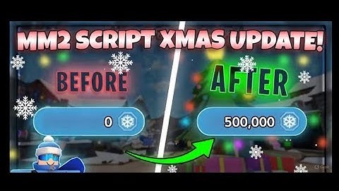 🎁 XMAX MM2 UPDATE AUTO FARM, UNLIMITED SNOW TOKENS, UNDERGROUND FARM AND MORE! 🎁