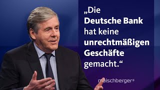 Josef Ackermann über seine Zeit als Vorstandsvorsitzender der Deutschen Bank | maischberger