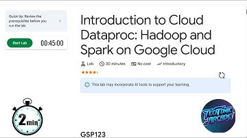 Introduction to Cloud Dataproc: Hadoop and Spark on Google Cloud  GSP123