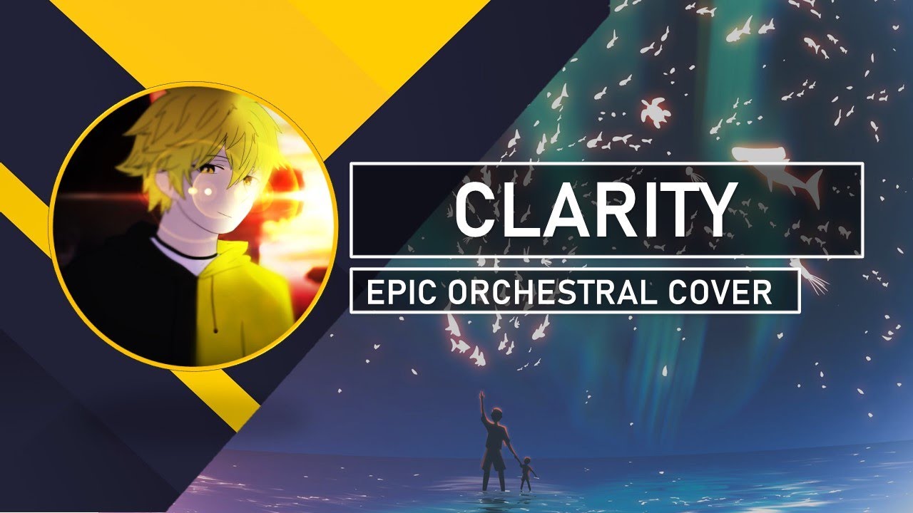 |WITH LYRICS| Zedd - Clarity ft. Foxes (EPIC ORCHESTRAL COVER)