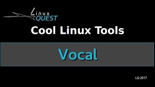 Cool Linux Tools E.10 - Vocal