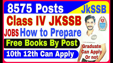 How to Prepare for JKSSB Class IV 8575 Vacancies by home academy