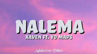 Xaven ft Yo Maps - Nalema (Lyrics)