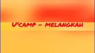 U-Camp Melangkah (Karaoke)