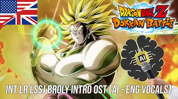INT LR LSSJ Broly Intro OST but instead it is a song called "Awakened rage" (AI - Eng Vocals)