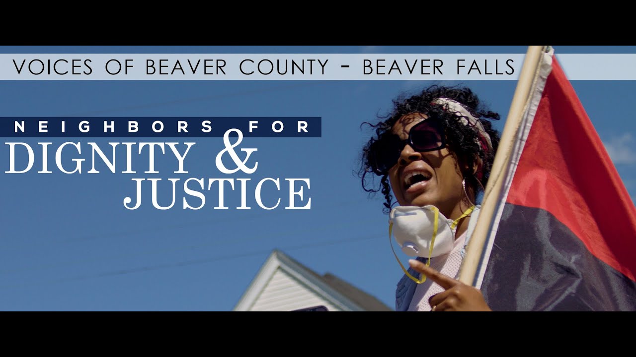 Neighbors for Dignity & Justice: Voices of Beaver County