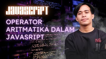 Operator Aritmatika dalam javascript #javascript