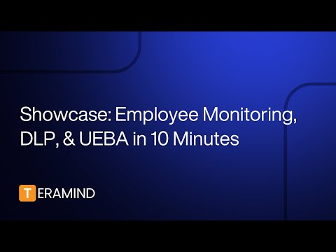 Teramind in 10 minutes: Know your insiders! - Employee Monitoring Software | DLP | UAM | UEBA