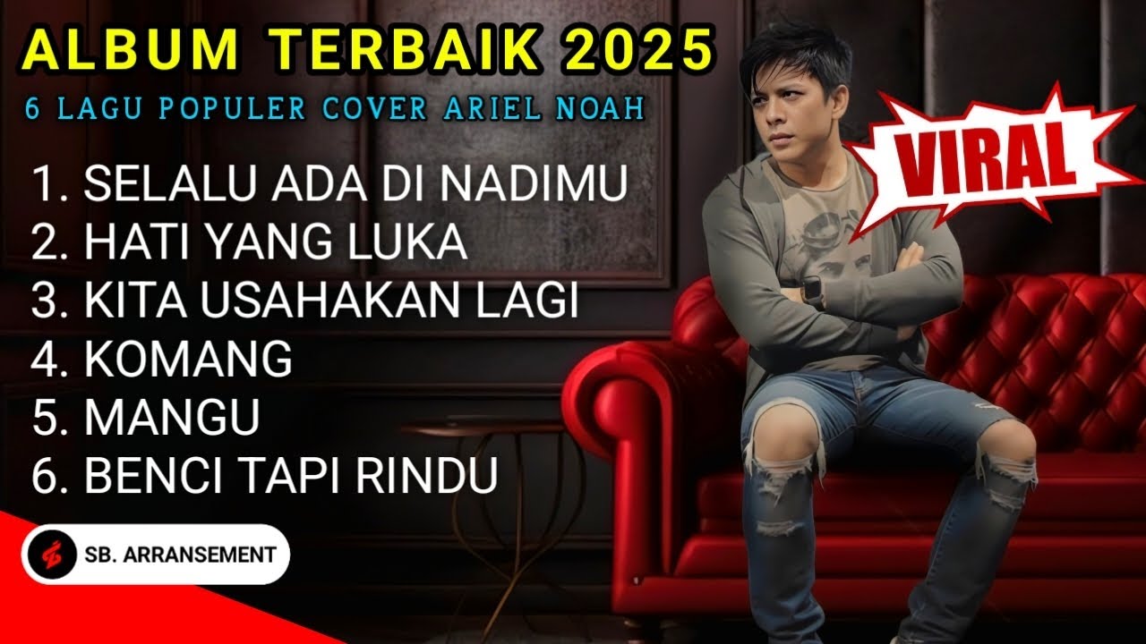 ARIEL NOAH - COVER LAGU POPULER INDONESIA (Full Album) Viral On Tiktok