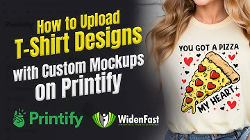 How to Upload T-Shirt Designs with Custom Mockups on Printify | Step-by-Step Tutorial