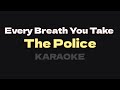 The Police Every Breath You Take Karaoke Lower Key