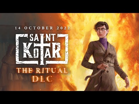 Saint Kotar: The Ritual - Free DLC Announcement