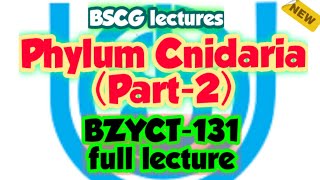 Phylum Cnidaria (Part-2) | Zoology | Animal Kingdom| BSCG LECTURES | BZYCT-131| #ignou #neet