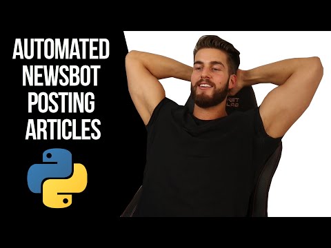 Creating a News Bot With Python in 2 Min (Automatically Posting Articles)