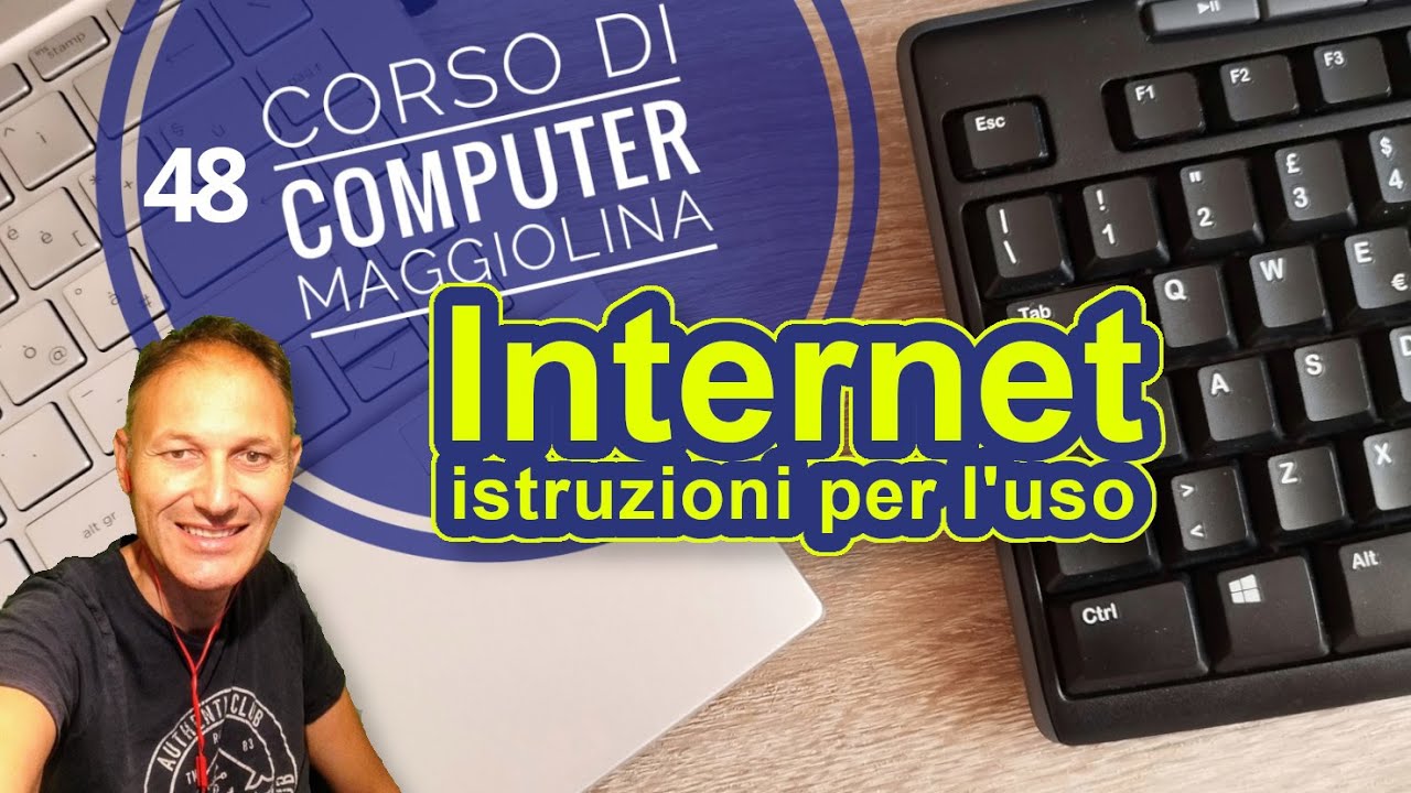 48 Internet: istruzioni per l'uso | Corso di computer Maggiolina con Daniele Castelletti