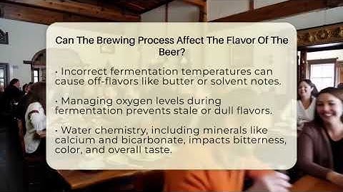 Can The Brewing Process Affect The Flavor Of The Beer? - The Pint Guy