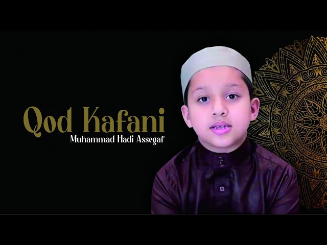 Muhammad Hadi Assegaf - Qod Kafani class=