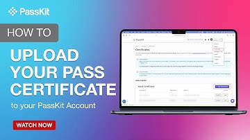 How to upload a Pass Certificate to your PassKit Account