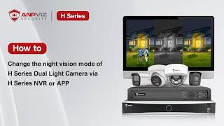 How to change the night vision mode of H Series Dual Light Camera via H Series NVR or App screenshot 2