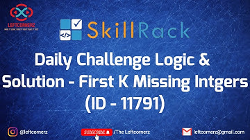skillrack daily challenge logic and solution - first k missing integers (17-02-2021) [id-11791]