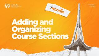 2  Adding & Organizing Course Sections