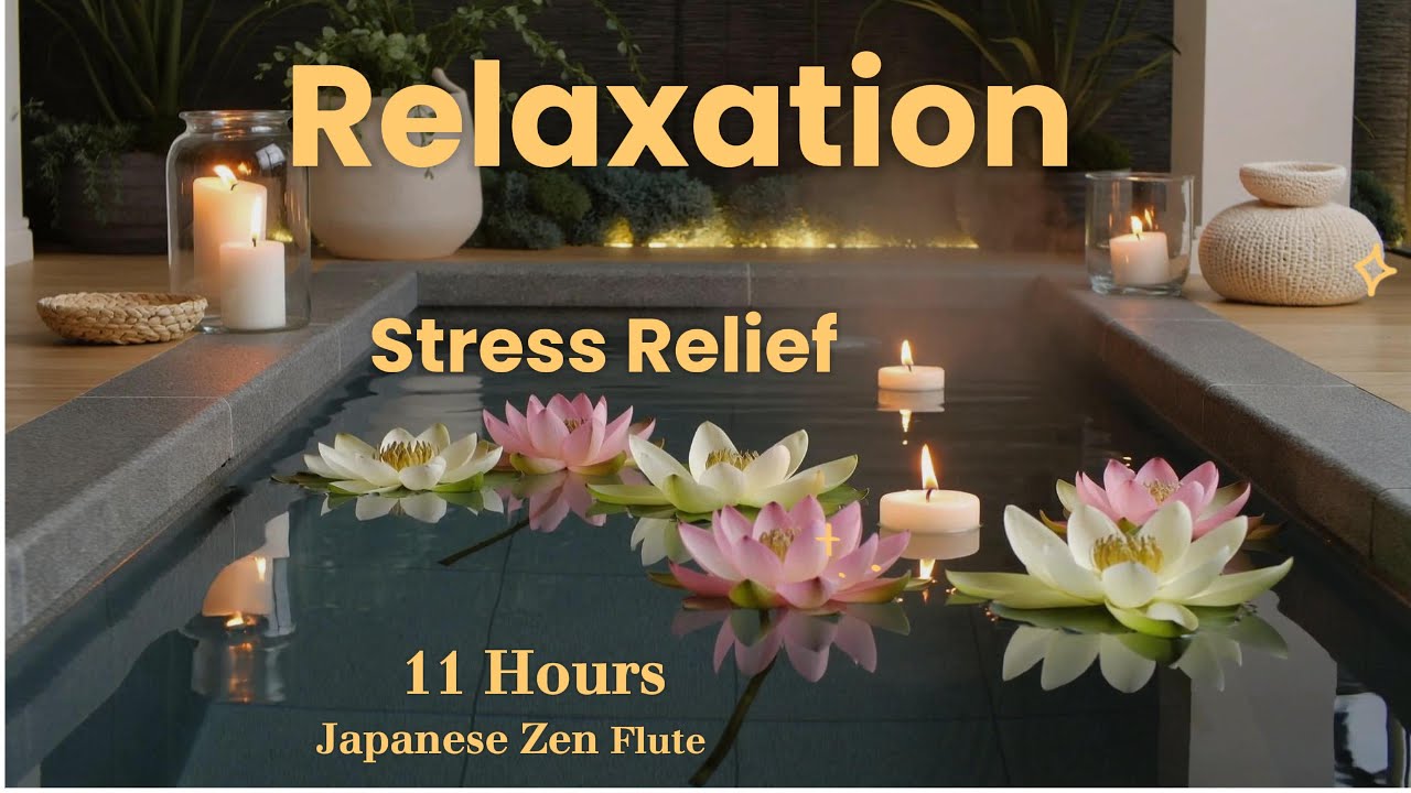 11 Hours Japanese Zen Flute Music 🎐 Deep Relaxation, Stress Relief ...