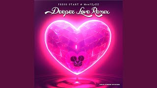 Deeper Love (feat. DJ Waffles &amp; Sarah Jordan and Matt Von) (Remix)