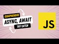 Promise async await try catch  javascript en 11 minutes