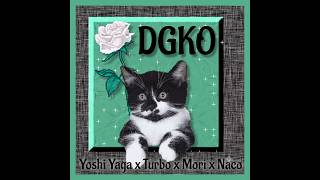 Yoshi Yaga & Turbo & Mori & Naco - Dgko
