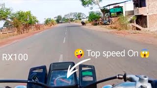 YAMAHA RX100 Top speed | test to 100 on open highway 🔥